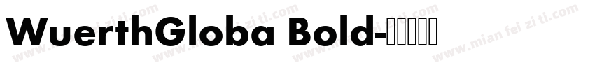WuerthGloba Bold字体转换